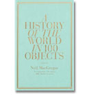A History Of The World In 100 Objects