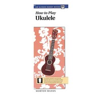 How to Play Ukulele Handy Guide