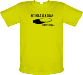 Hole is a Goal! Except a Manhole male t-shirt.