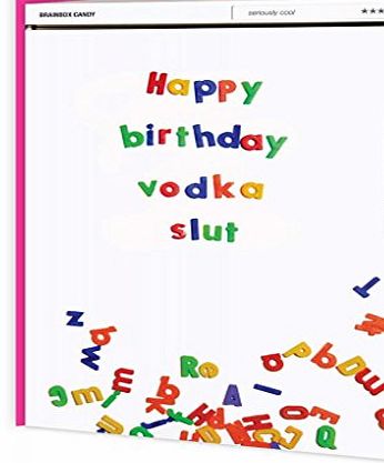 Brainbox Candy Vodka Slut Greeting Card