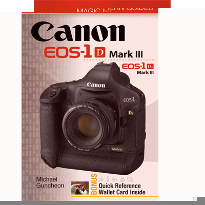 Canon EOS 1D MkIII/1Ds MkIII Magic Lantern Guide