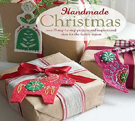 CICO Books Handmade Christmas: over 35 step-by-step projects and inspirational ideas for the festive season (Craft)