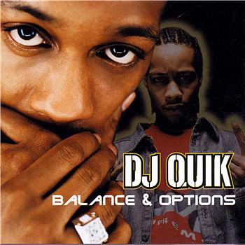 DJ Quik Balances and Options