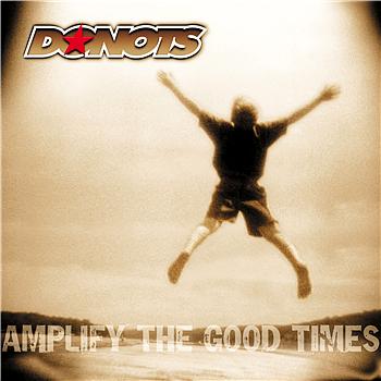 Donots Amplify The Good Times