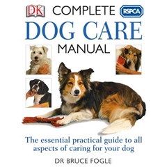 The Complete Dog Care Manual by RSPCA (Book)
