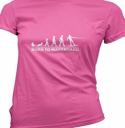 Dressdown Born To Wakeboard - Womens T-Shirt-Azalea-Small