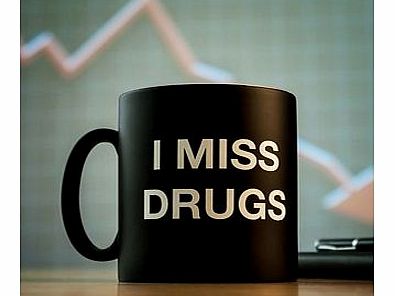 Firebox I Miss Drugs Mug