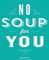 Firebox No Soup Print (Teal Print Only)