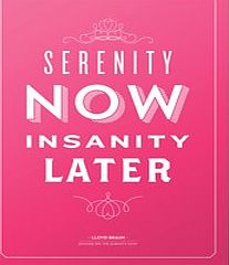 Firebox Serenity Now (Fuschia Print in a Black Frame)