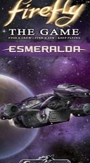Firefly The Board Game Esmeralda Ship Expansion