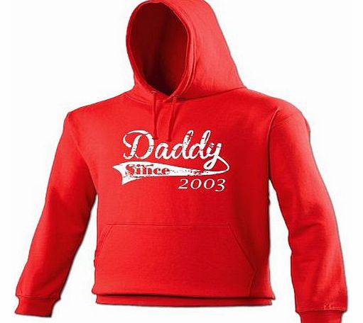 DADDY SINCE ... ANY YEAR (DISTRESSED STYLE LOGO) (M - RED) NEW PREMIUM HOODIE - 2009 2010 2011 2012 made in legend established Slogan Funny Novelty Vintage retro top clothes Unisex Mens Ladies Womens 