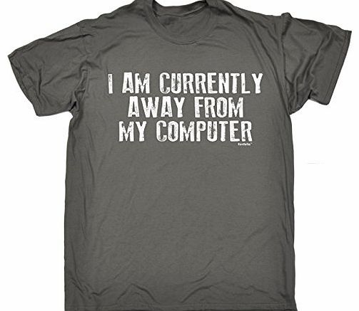 I AM CURRENTLY AWAY FROM MY COMPUTER (S - CHARCOAL) NEW PREMIUM LOOSE FIT T-SHIRT - slogan funny clothing joke novelty vintage retro t shirt top mens ladies womens girl boy men women tshirt tees tee t