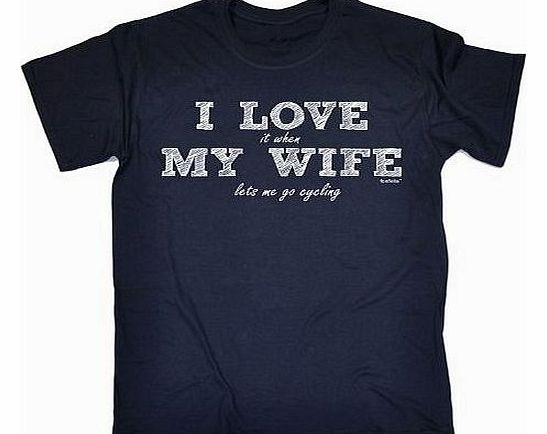 Fonfella Slogans I LOVE IT WHEN MY WIFE LETS ME GO CYCLING (S - OXFORD NAVY) NEW PREMIUM LOOSE FIT T-SHIRT - slogan f
