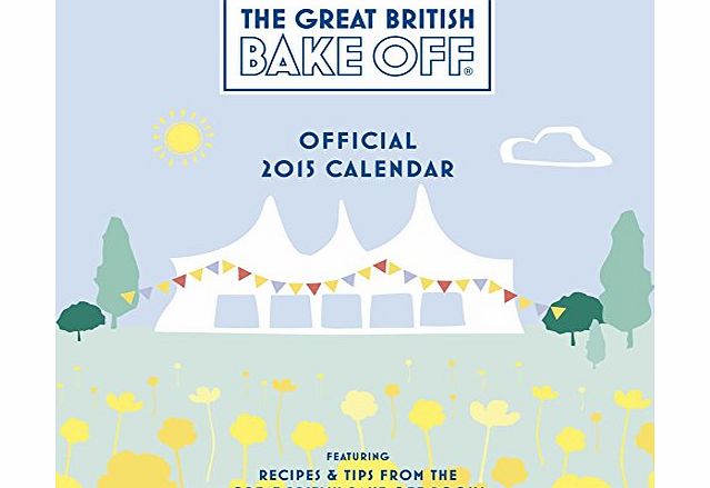 Great British Bake Off Official Great British Bake Off 2015 Wall Calendar (Calendars 2015)