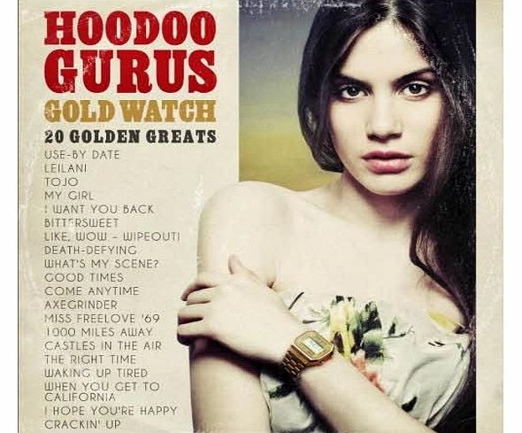 Hoodoo Gurus Records Gold Watch: 20 Golden Greats