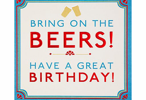 Hotchpotch Bring on the Beers Birthday Card