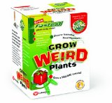 Grow Weird Plants