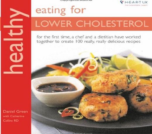 Kyle Cathie Healthy Eating for Lower Cholesterol: In Association with Heart UK, the Cholesterol Charity (Healthy Eating Series)