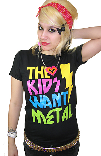 The Kids Want Metal Girls T Shirt