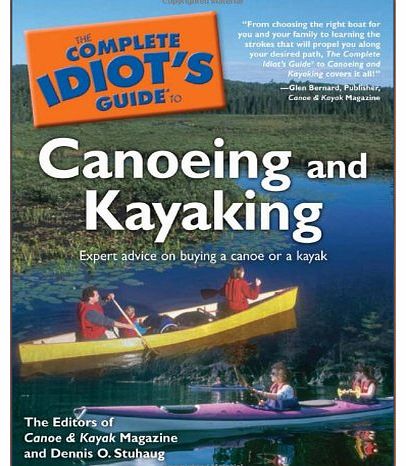 Liberty Mountain Canoeing and Kayaking: Cig (Complete Idiots Guides (Lifestyle Paperback))
