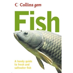 Fish: A Handy Guide to Fresh and Saltwater Fish (Book)