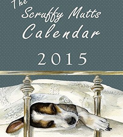 Little Dog Laughed The Little Dog Laughed Scruffy Mutts Calendar 2015