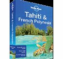 Tahiti & French Polynesia travel guide by Lonely