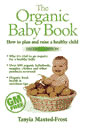 Nigel`s Eco Store The Organic Baby Bookby Tanyia Maxted-Frost