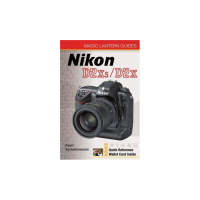 Nikon D2Xs/D2X Magic Lantern Guide Book