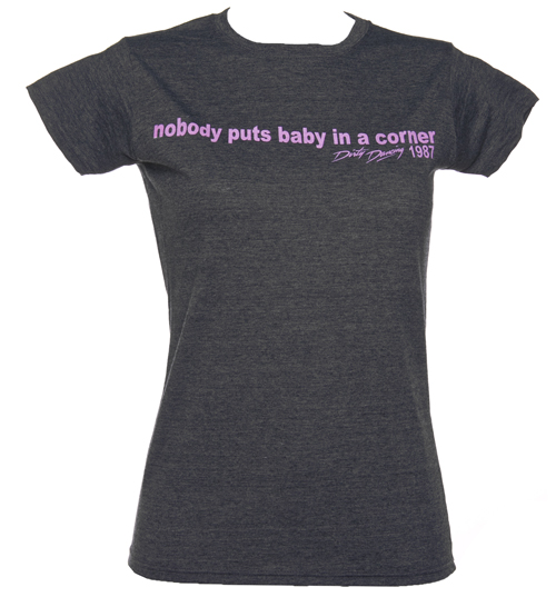 Puts Baby In A Corner Ladies T-Shirt in