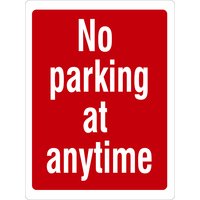 Non-Branded No Parking At Anytime Sign 400 x 300mm