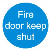 Inch.Fire Door Keep ShutInch. PVC Sign
