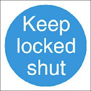 Inch.Keep Locked ShutInch. PVC Sign