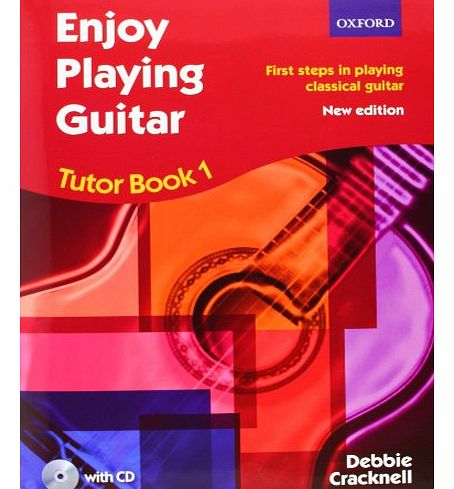 Enjoy Playing Guitar Tutor Book 1 + CD: First steps in playing classical guitar