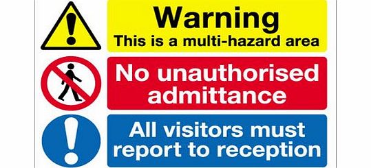 Perfect Safety Signs Warning Safety Sign - Warning Hazard Area / No Unathorised Admittance / Visitors Report Reception