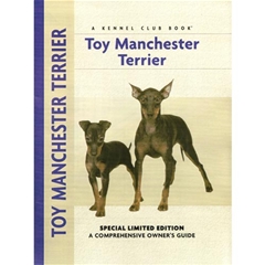 Toy Manchester Terrier: A Comprehensive Ownerand#39;s Guide Book