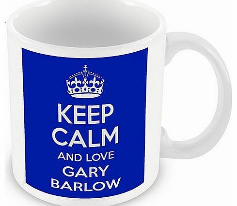 Proud Photo Gifts Keep Calm and Love Gary Barlow (Blue) Mug / Cup (choose to personalise with any name, photo, message or colour) - Celebrity inspired fan tribute gift