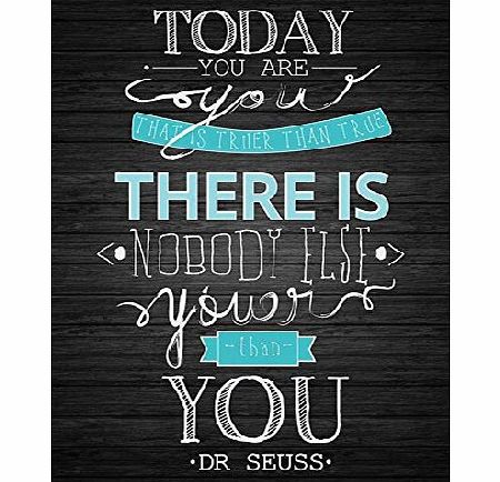 QUALITY FINE ART PRINTS YOUER THAN YOU DR SEUSS QUOTE TYPOGRAPHY BLANK GREETINGS BIRTHDAY CARD ART CP091