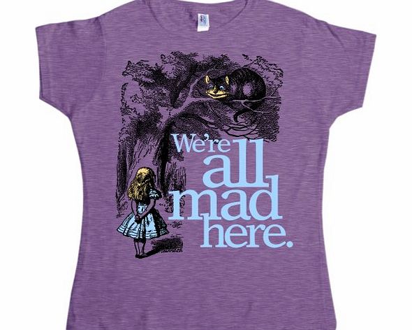 Womens Alice In Wonderland T Shirt - Were All Mad Here - Heather Purple - Large (12-14)