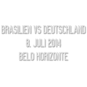 Brasilien vs Deutschland 8. Juli 2014 Belo