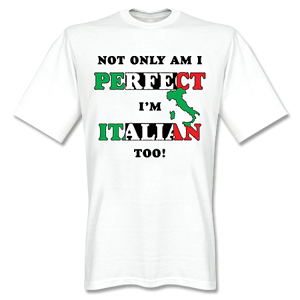 Not Only Am I Perfect, Im Italian Too! Kids