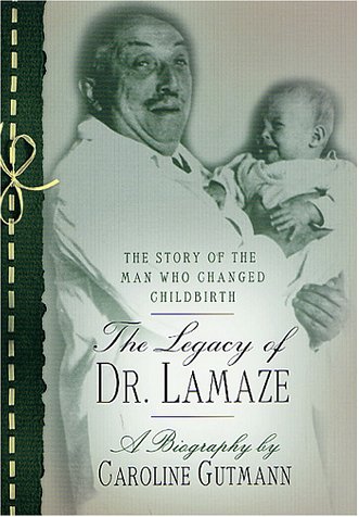 Saint Martins Press The Legacy of Dr.Lamaze