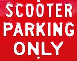 Scooter Parking Only Heavy Gauge Steel Sign