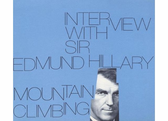 Smithsonian Folkways Interview With Sir Edmund Hillary: Mountain Climbi