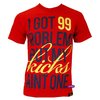 I Got 99 Problems T-Shirt (Red)