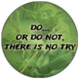 Do Or Do Not Button Badges