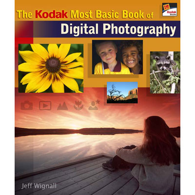 The KODAK Most Basic Book of Digital Photography