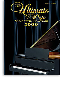 the Ultimate Pop Sheet Music Collection 2000