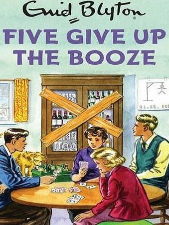 TheWorks Five Give Up the Booze (Enid Blyton for Grown Ups)