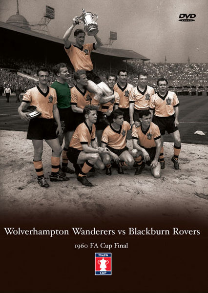 TOFFS Wolves v Blackburn Rovers 1960 FA Cup Final DVD